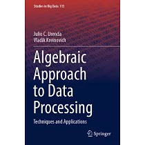 Algebraic Approach to Data Processing： Techniques and Applications