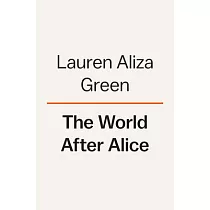 The World After Alice
