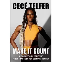 Make It Count： My Fight to Become the First Transgender Olympic Runner
