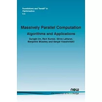 Massively Parallel Computation： Algorithms and Applications
