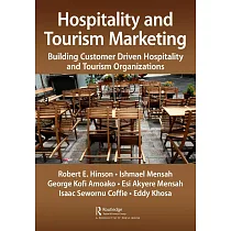 Hospitality and Tourism Marketing： Building Customer Driven Hospitality and Tourism Organizations