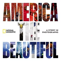 America the Beautiful： A Story in Photographs