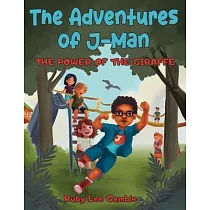 The Adventures of J─Man： The Power of the Giraffe