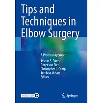 Tips and Techniques in Elbow Surgery： A Practical Approach