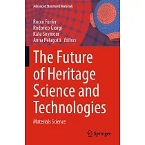 The Future of Heritage Science and Technologies： Materials Science