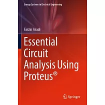 Essential Circuit Analysis Using Proteus(r)
