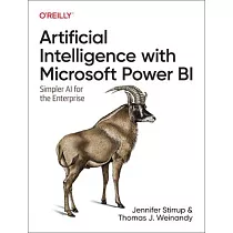 Artificial Intelligence with Microsoft Power Bi： Simpler AI for the Enterprise