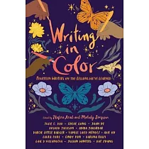 Writing in Color： Fourteen Writers on the Lessons We’ve Learned