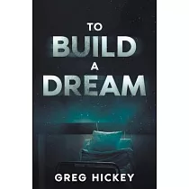 To Build a Dream