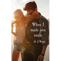 When I made you smile