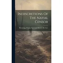 Indiscretions Of The Naval Censor