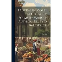 Lagrime In Morte Di Un Gatto [poems By Various Authors， Ed. By D. Balestrieri