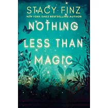 Nothing Less Than Magic