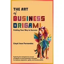 The Art of Business Origami： Folding Your Way to Success