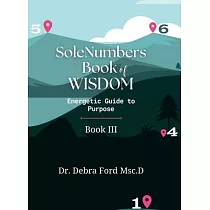 SoleNumbers Book of Wisdom： Energetic Guide to Purpose