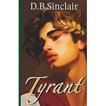 Tyrant： Book One of the "I， Sovereign" Series
