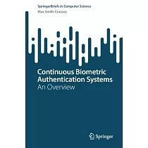 Continuous Biometric Authentication Systems： An Overview