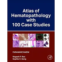 Atlas of Hematopathology with 100 Case Studies