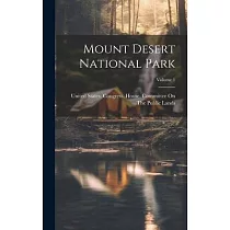 Mount Desert National Park; Volume 1