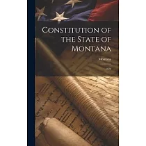 Constitution of the State of Montana： 1972