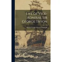 Life of Vice─Admiral Sir George Tryon
