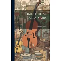 Traditional Ballad Airs; Volume 2