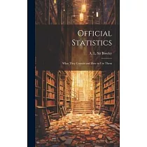 Official Statistics： What They Contain and How to Use Them