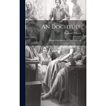 An Dochtúir： Drama Greannamhail I Ndá Ghníomh
