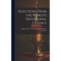 Selections From the World’s Devotional Classics