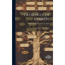 Catalogue of Members： Yale Chapter Phi Beta Kappa