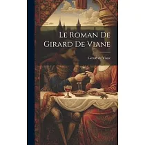 Le Roman de Girard de Viane