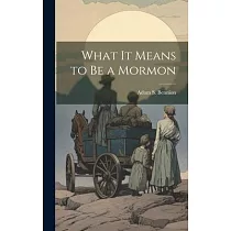 What it Means to be a Mormon