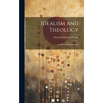 Idealism and Theology： A Study of Presuppositions