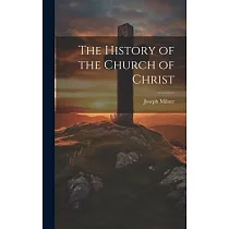 The History of the Church of Christ