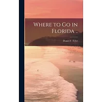 Where to go in Florida ..