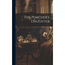 The Poacher’s Daughter