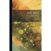 Malaria： Cause and Control