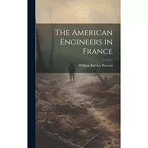 The American Engineers in France
