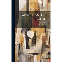Misery And Its Causes