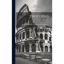 Procopius： History Of The Wars， Books Iii And Iv (vandalic War)
