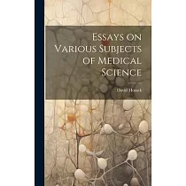 Essays on Various Subjects of Medical Science