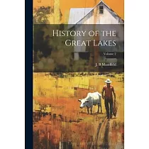 History of the Great Lakes; Volume 2