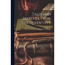 Tales and Sketches， From the Queen City