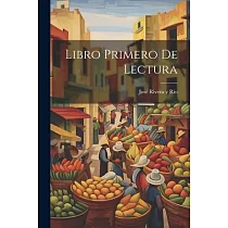 Libro Primero De Lectura