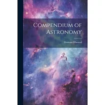 Compendium of Astronomy