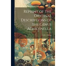 Reprint of the Original Descriptions of the Genus Achatinella