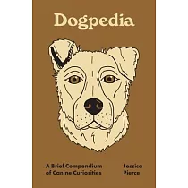 Dogpedia： A Brief Compendium of Canine Curiosities