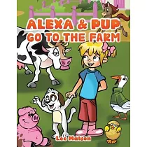 Alexa & Pup Go to the Farm