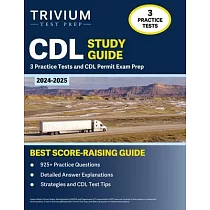 CDL Study Guide 2024─2025： 3 Practice Tests and CDL Permit Exam Prep