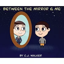 Between the Mirror and Me